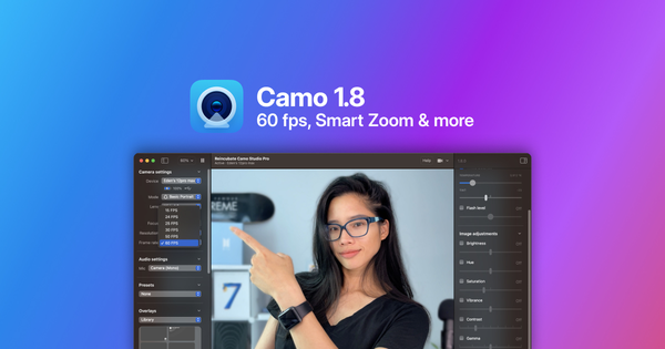 Cover image for: Introducing Camo 1.8: 60 fps, smart zoom & stabilisation